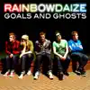 RainbowDaize - Goals and Ghosts - EP