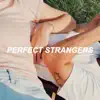Brayden George - Perfect Strangers - Single